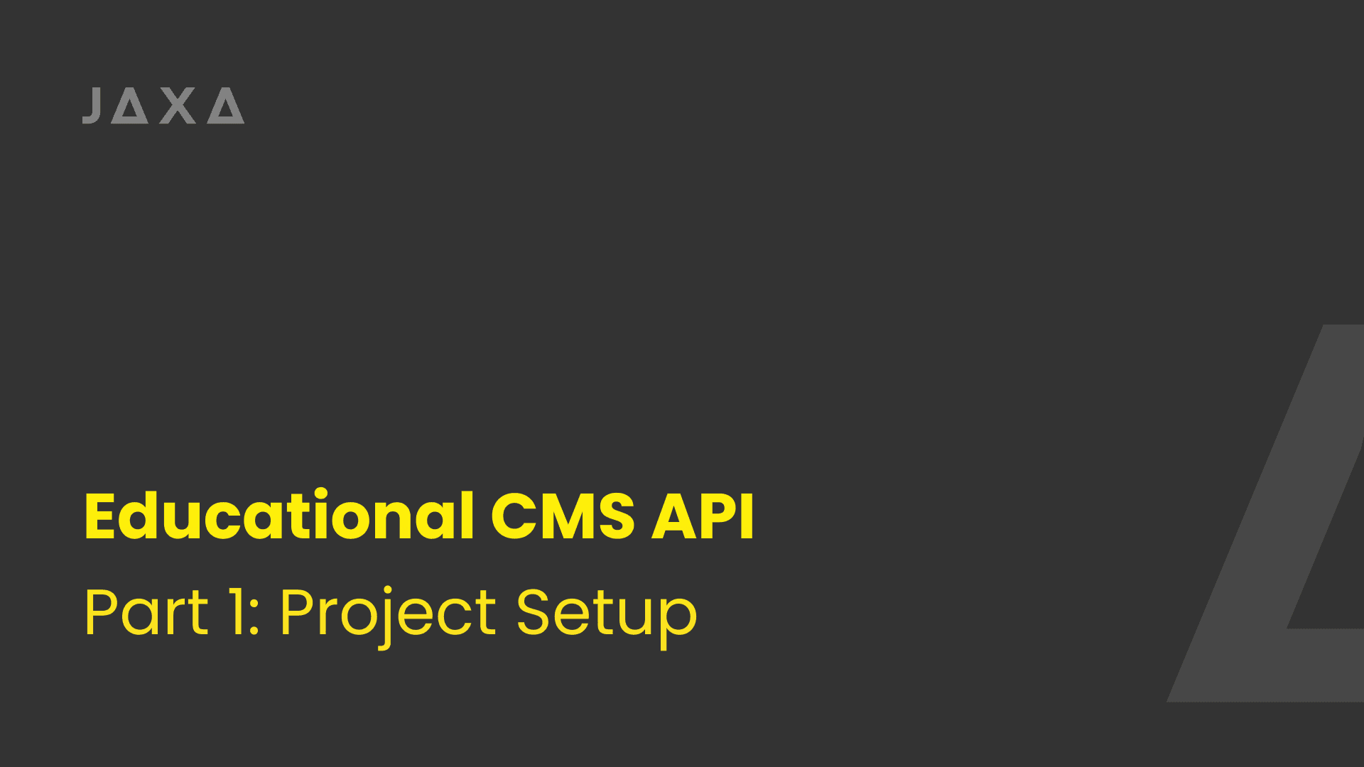 Building Educational CMS API - Part 1: Project Setup