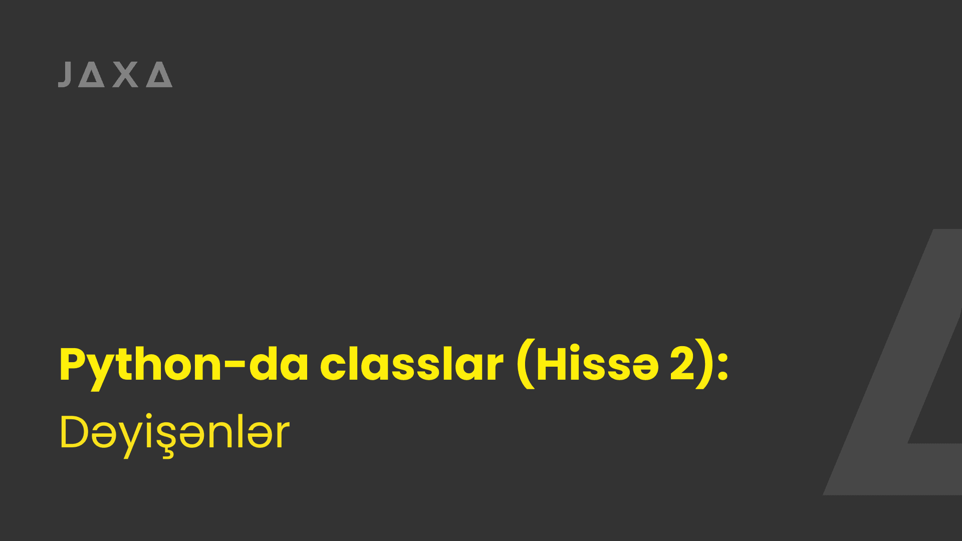 Python-da classlar (Hissə 2): Dəyişənlər